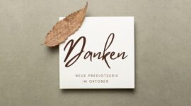 Gottesdienst 01.10.2023 | Predigtserie: Danken